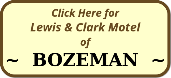 Lewis & Clark Motel of Bozeman, Montana